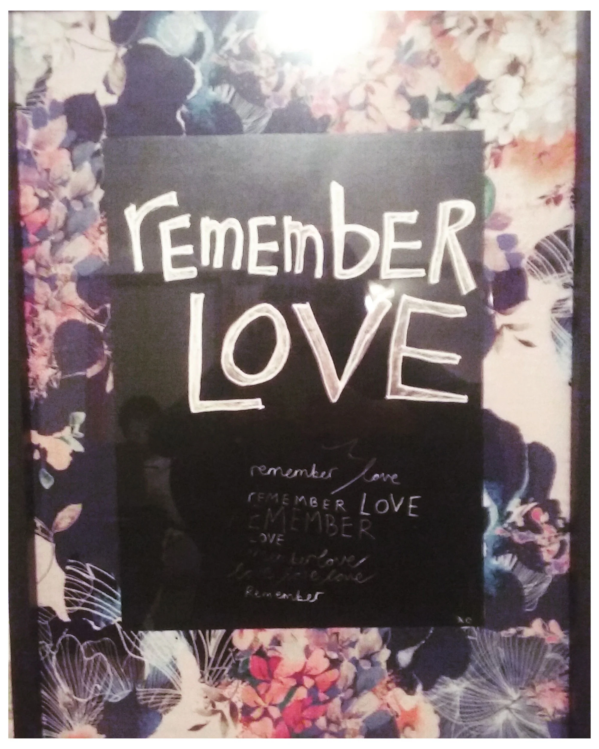 Nadine's photograph of remember love, 2017