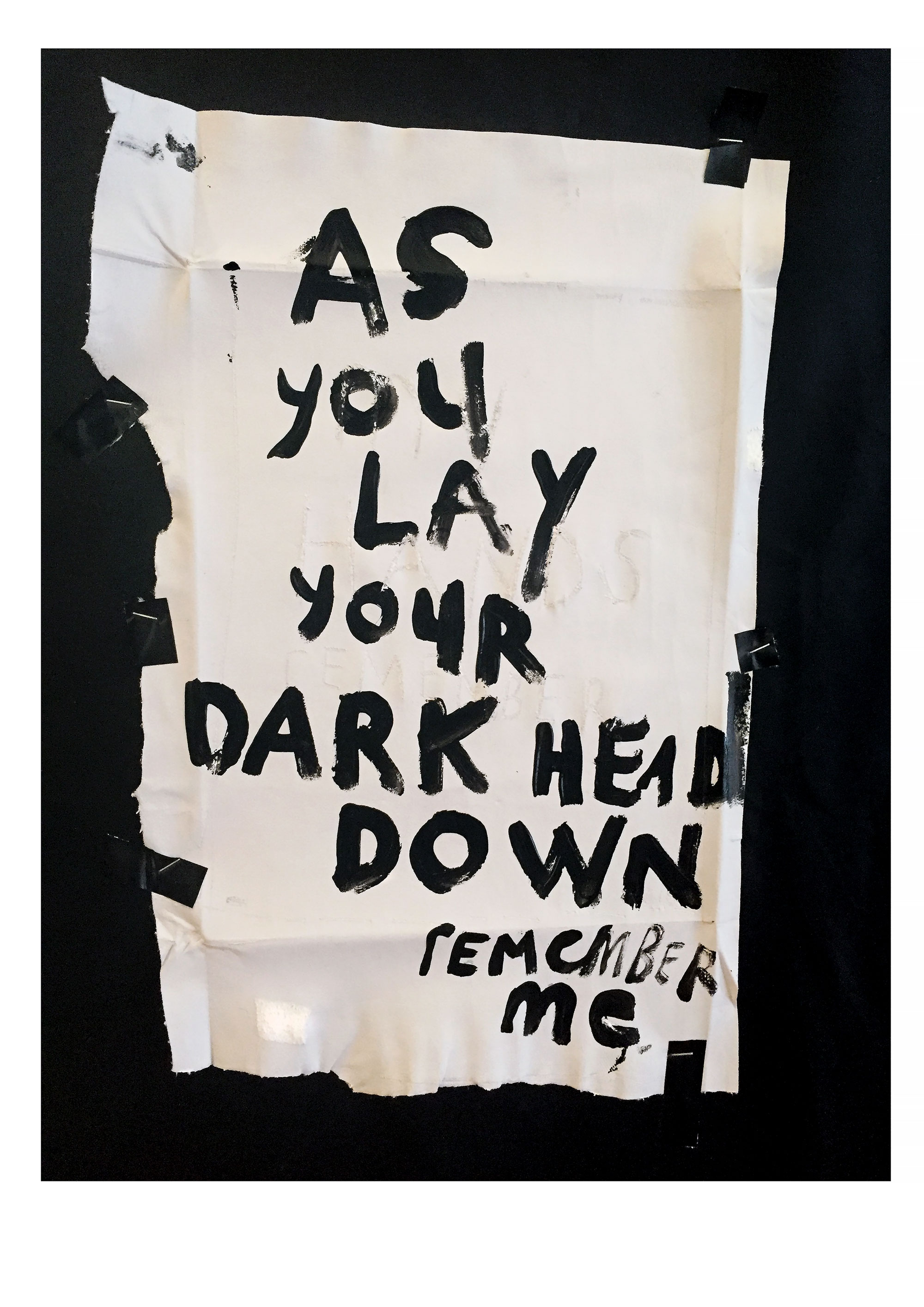 As you lay your dark head down, 2016