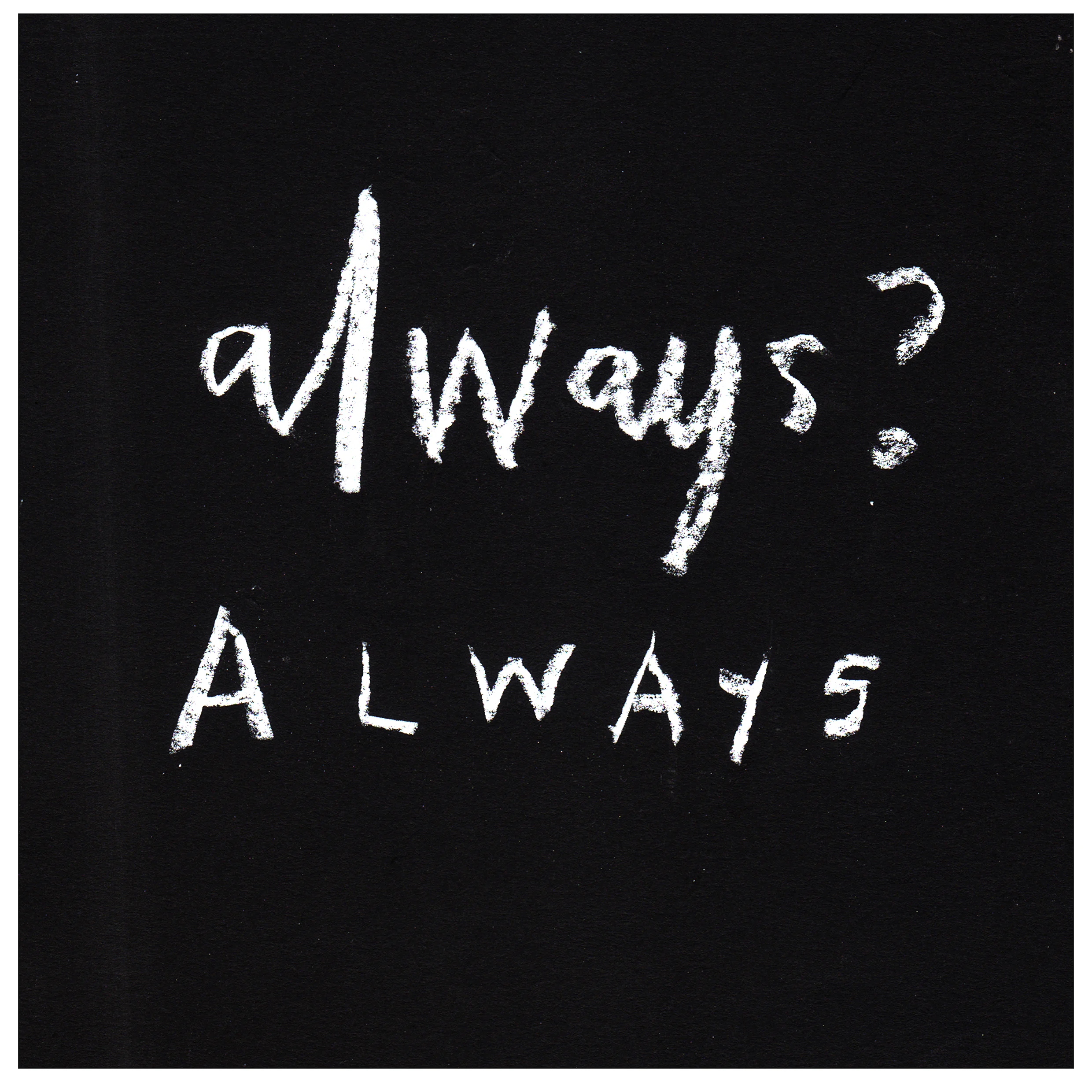 Always always, 2018