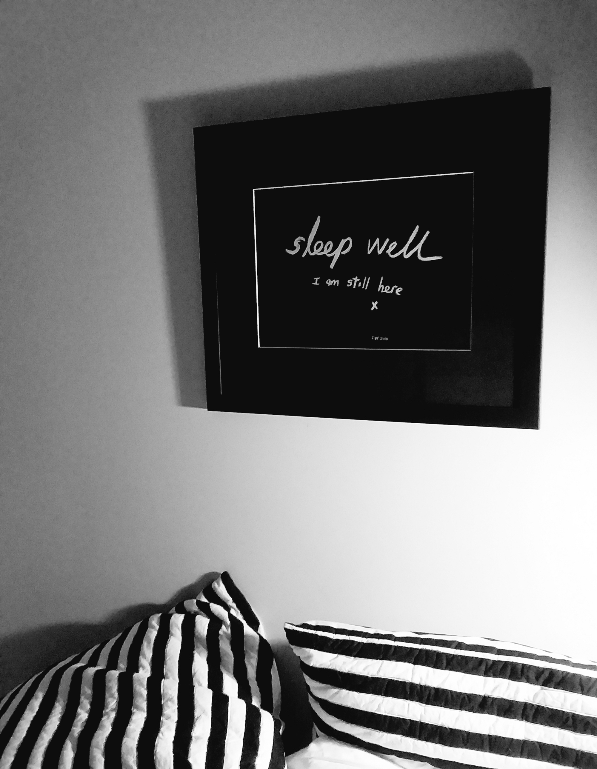 Sleep well I am still here :I got a lovely email from Elaine, the owner of this image: “Hi dear Fleur. Just took photo of your work above my bed that comforts me every night. Love E”. It makes me happy that my work is a comfort. We all need comfort eh, no matter our age, or how strong and wise and kickass we are.