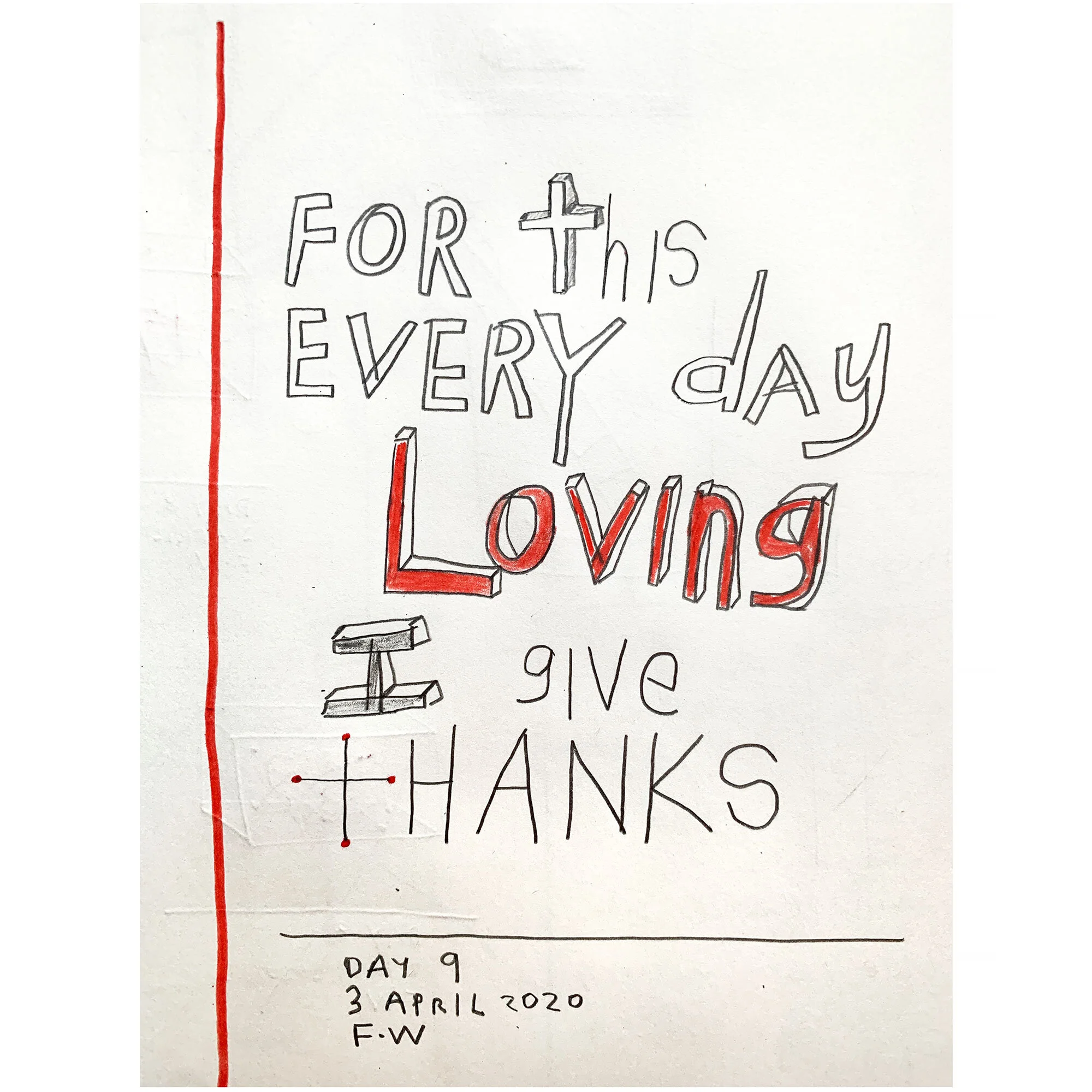 FOR THIS EVERYDAY LOVING // Day 9, 3 April 2020