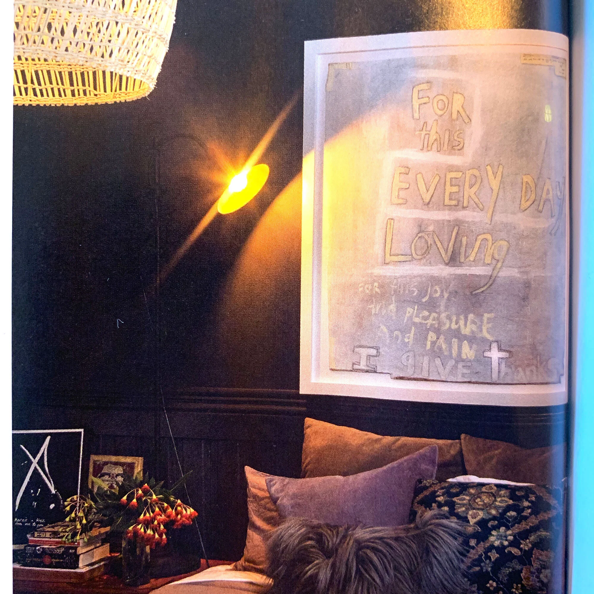   FOR THIS EVERYDAY LOVING   First shown at the this life unfolding arthouse in Wellington in February, this large scale painting has a special place in my heart.  It’s shown here hanging in my bedroom.   The poem reads: for/ this/ every day/ loving / for this joy / and pleasure / and pain / I give thanks.   This is a painting which is delicate in nature, despite its scale.  The calm light colours are a new direction for me.  See it   here   in a different light. 