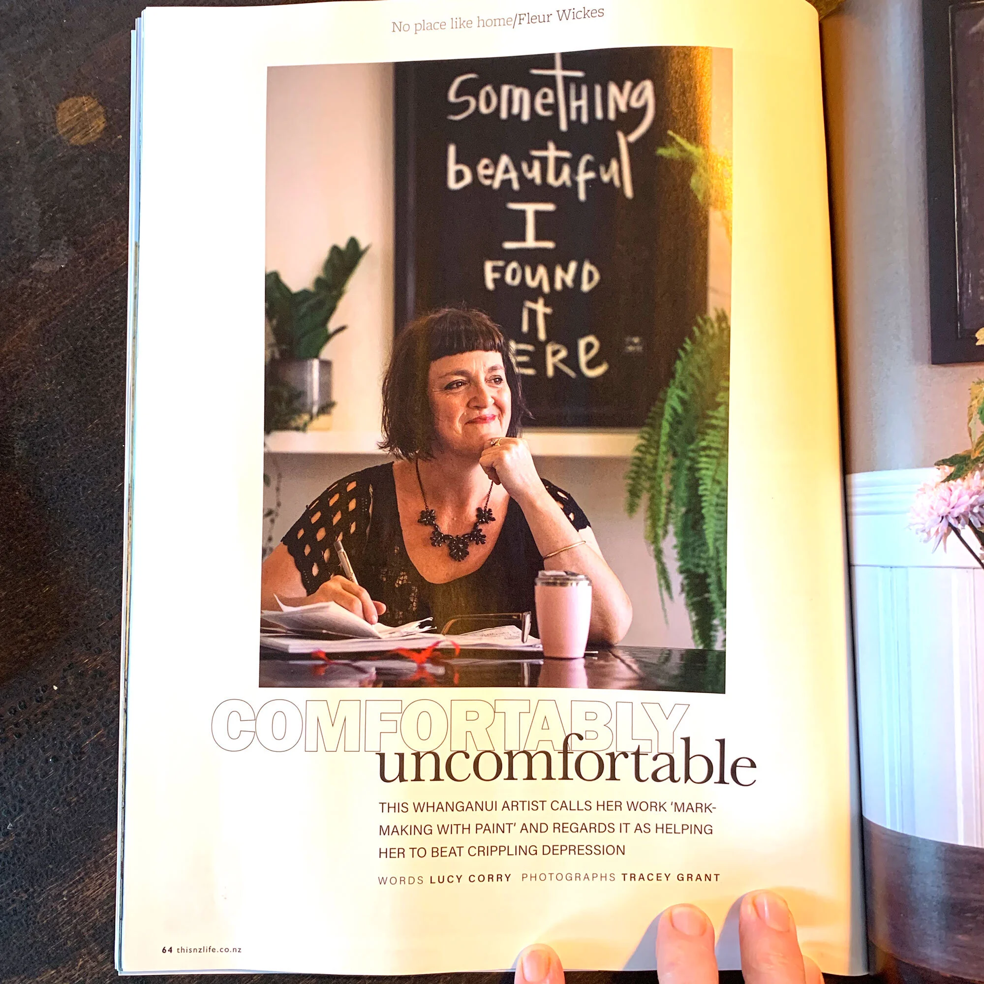   SOMETHING BEAUTIFUL, I FOUND IT HERE    Here I am  sitting at one of the best places to get food in Whanganui,  Honest Kitchen .  Karen, the owner, purchased one of the last prints in the edition of “Something beautiful, 2015” for the fit-out, and the edition is now sold out.  Here’s another version I did, which I love:   Something beautiful I found it here, 2018.   