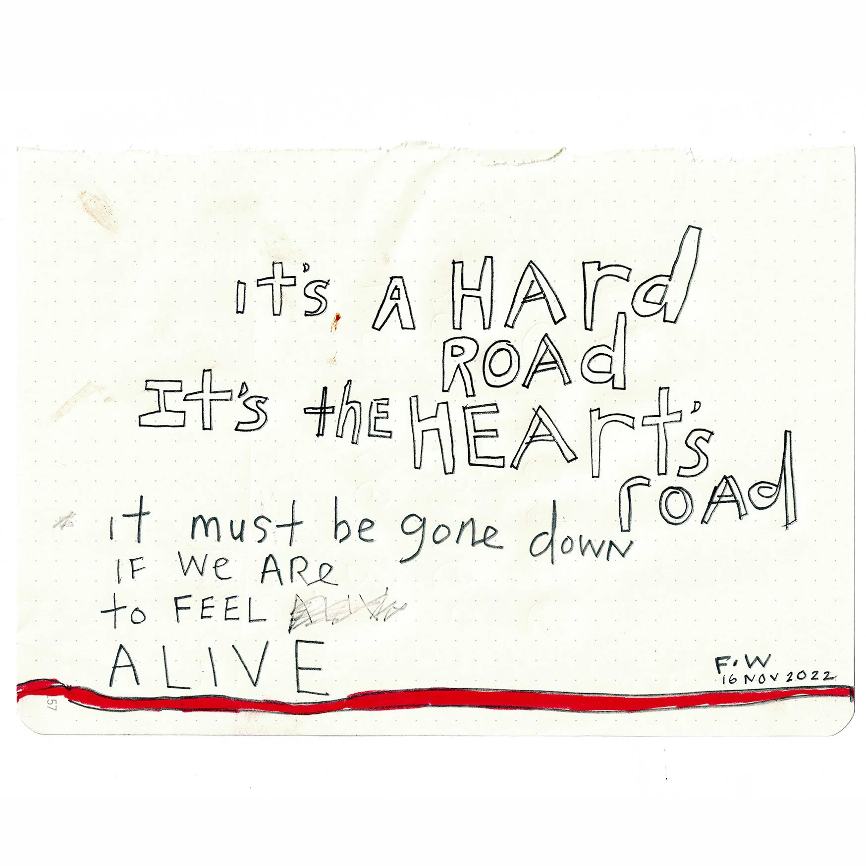 It's a hard road, 2022 [light block]