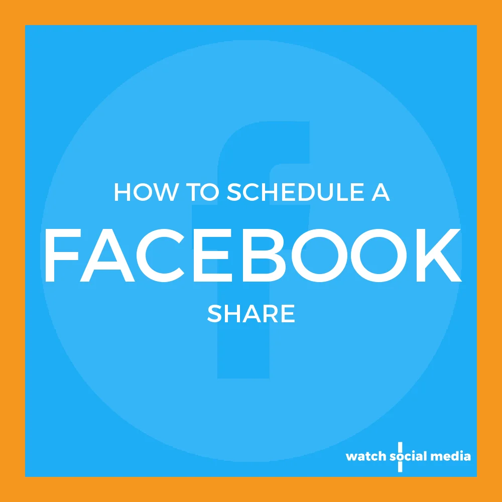 How to Schedule a Facebook Share