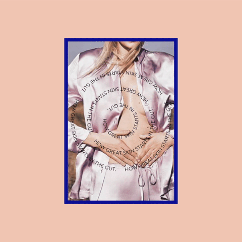 Why great skin starts in your gut