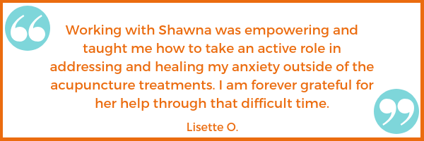 anxiety testimonial Lisette O. Shawna Seth, L.Ac. acupuncture San Francisco