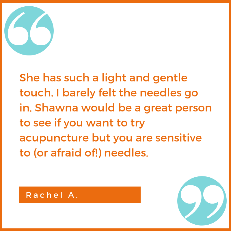 gentle testimonial Rachel A. Shawna Seth, L.Ac. acupuncture San Francisco