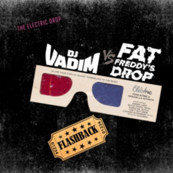 DJ Vadim &amp; Fat Freddy's Drop - Flashback (The Electric Drop)