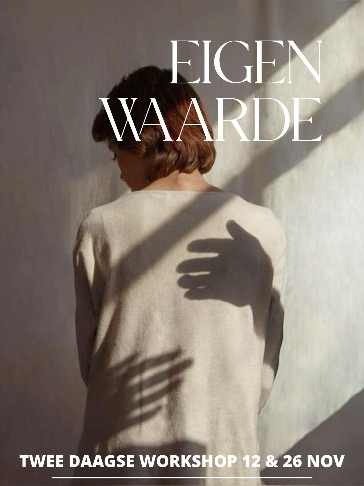 Eigen Waarde: 2 daagse workshop 26 november &amp; 10 december