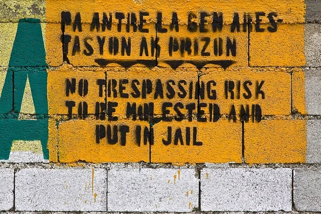 Speaking a second language can be challenging and writing in that language even more so. What is technically accurate may not be the way the native speakers say it. Then again, it may mean exactly what it says. That’s why I decided to stay out of this property near Port au Prince, Haiti.
