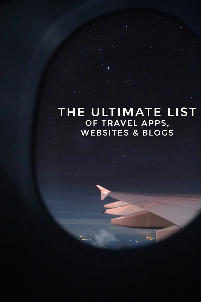 The Ultimate List of Travel Apps, Websites &amp; Blogs
