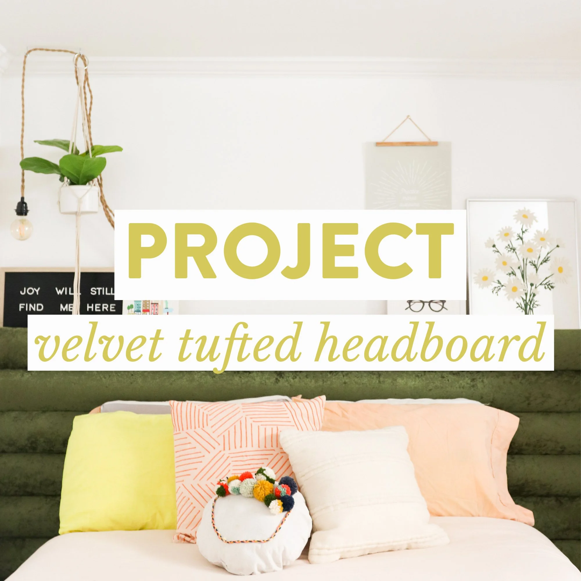 PROJECT: VELVET TUFTED HEADBOARD
