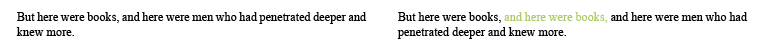 Here we have a phrase duplicated. This sort of dittography usually indicates that the scribe's mind wandered in the middle of the line.