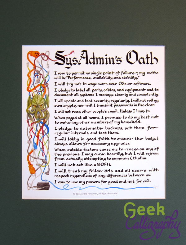 SysAdmin's Oath art print from GeekCalligraphy.com
