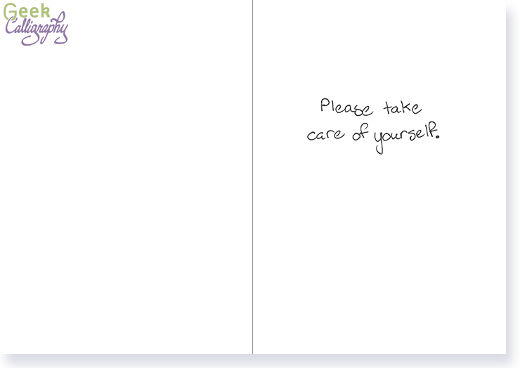 Inside of "Take Care of Yourself" greeting card from GeekCalligraphy.com