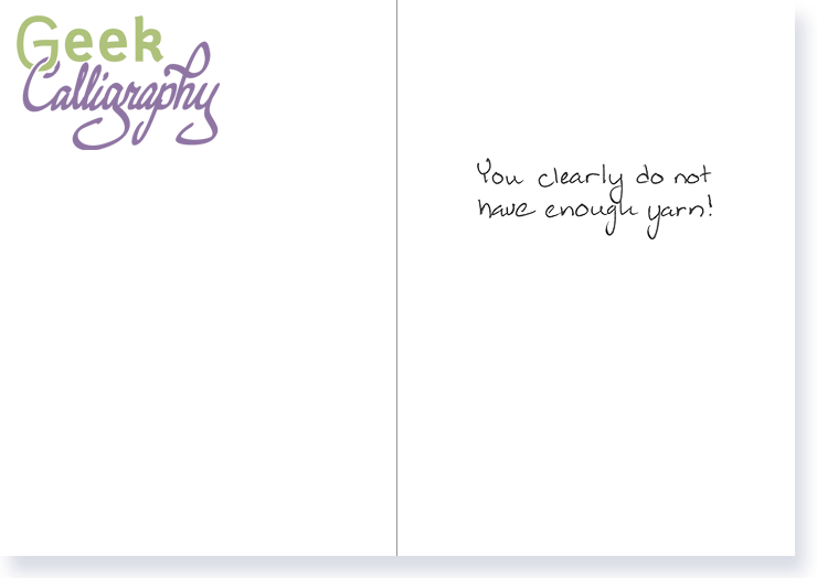 Inside of "Yarn Fanatic" greeting card from GeekCalligraphy.com