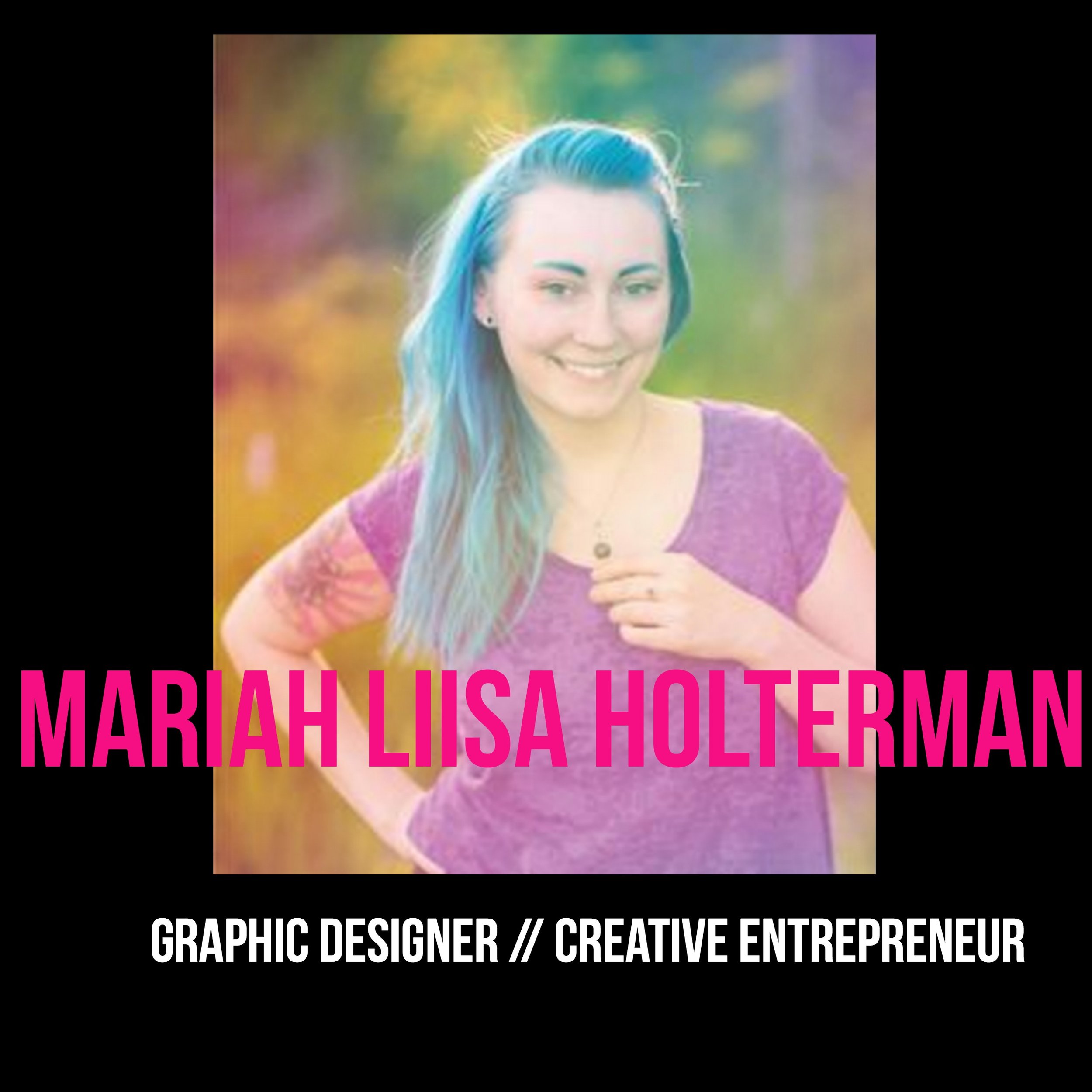 THE JILLS OF ALL TRADES™ Mariah Liisa Holterman Graphic Designer