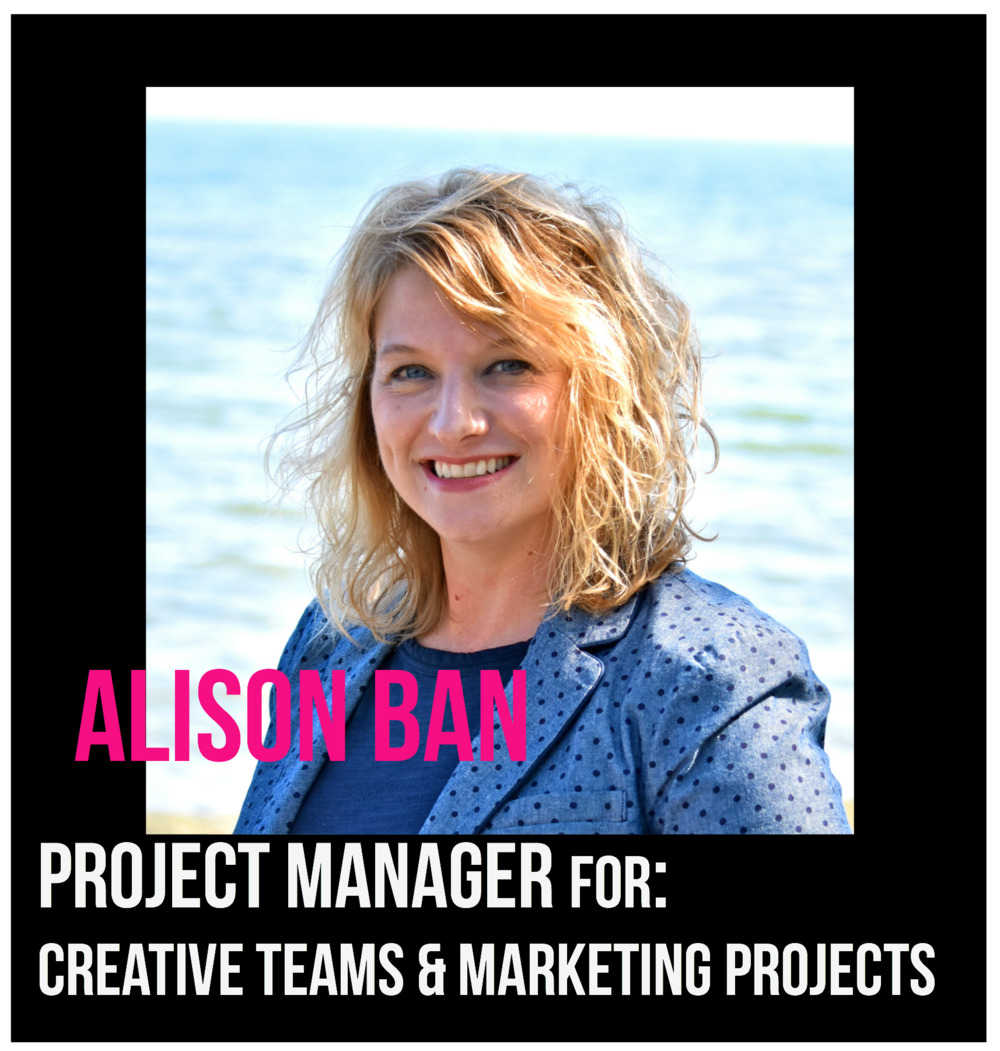 THE JILLS OF ALL TRADES™ Alison Ban Project Manager for Creative Teams 