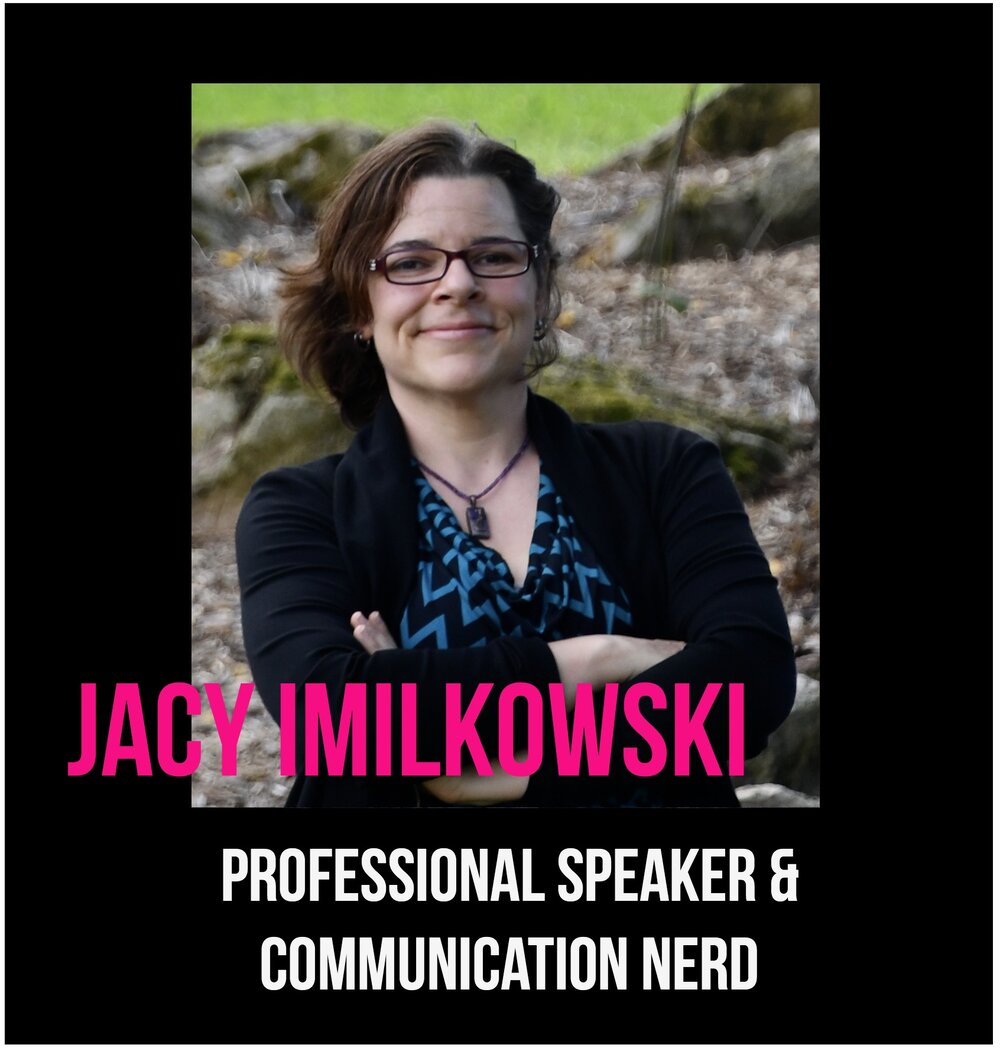 THE JILLS OF ALL TRADES™ JACY IMILKOWSKI Professional Speaker and Communications Nerd