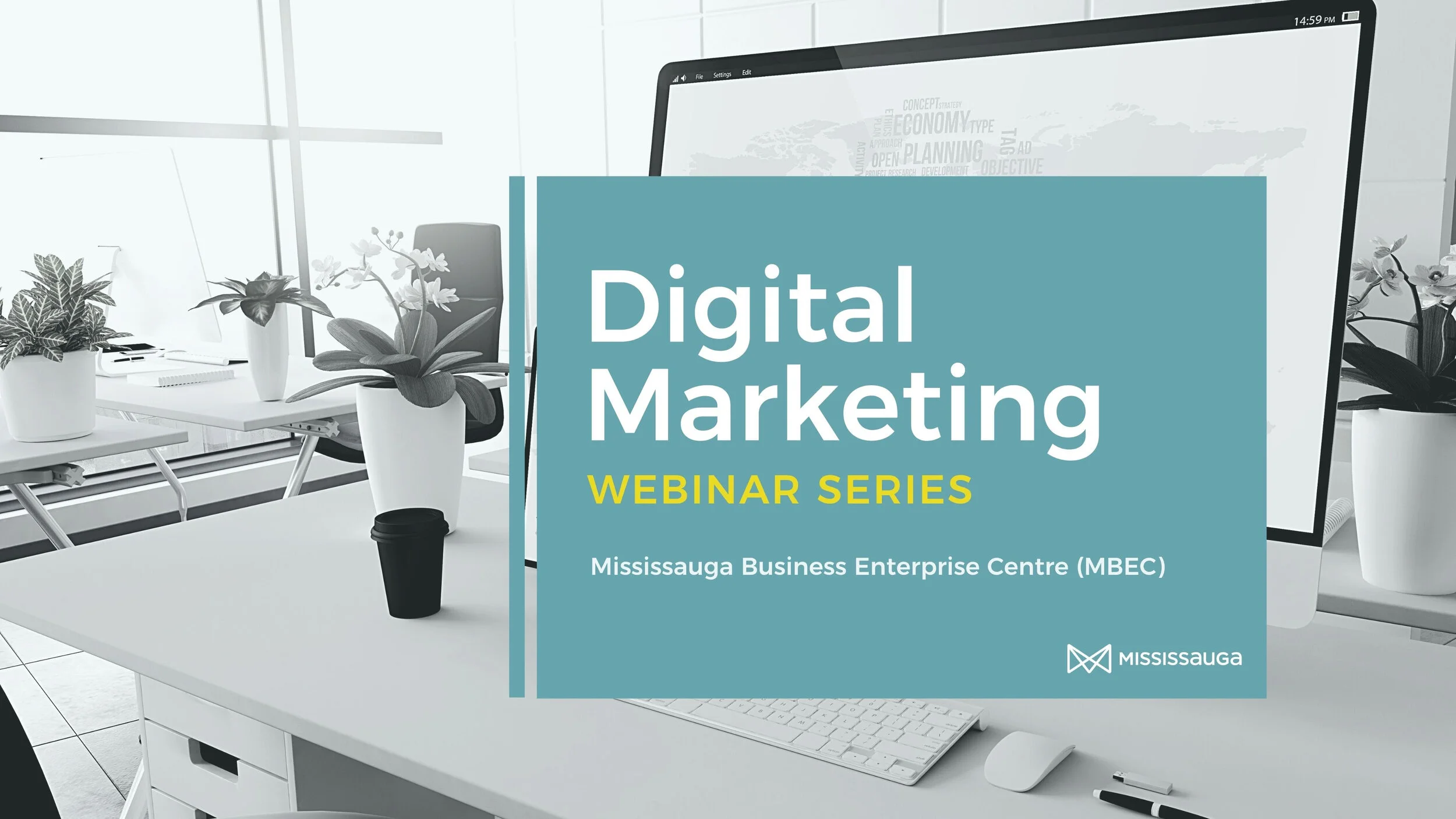 Learn about a series of free February webinars to help your business presented by the Mississauga Business Enterprise Centre