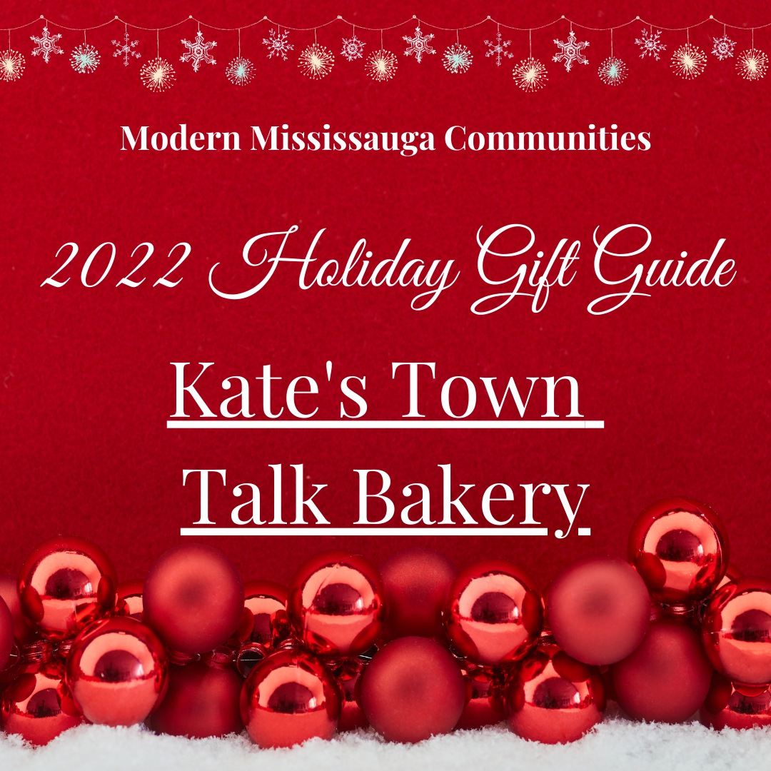 2022 Mississauga Holiday Gift Guide - Kate's Town Talk Bakery