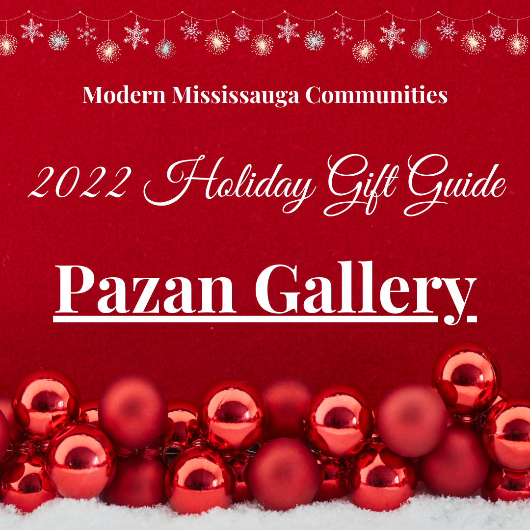 2022 Mississauga Holiday Gift Guide - Pazan Gallery