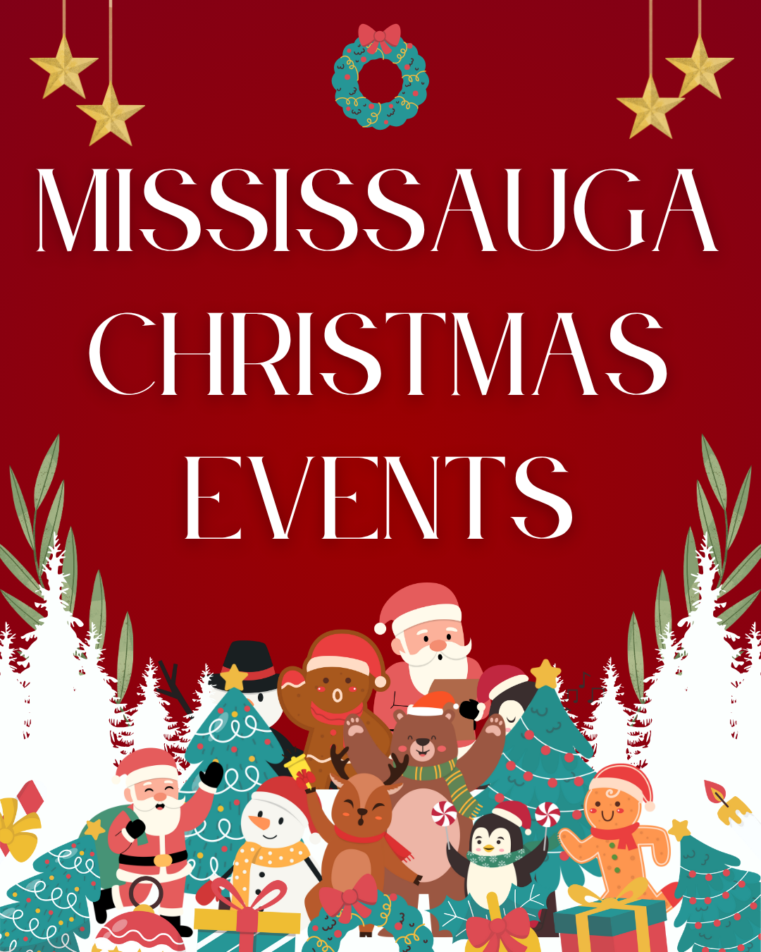 The 2026 Mississauga Christmas &amp; Holiday Events - Your Go-To Guide