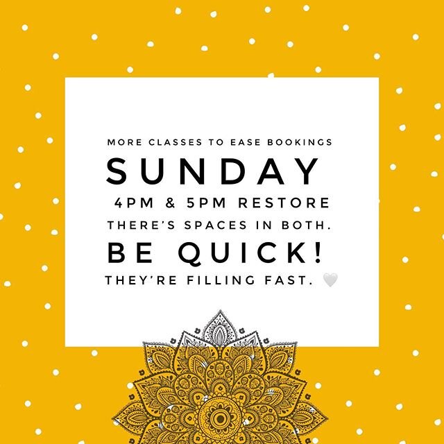 Another new class opened up to help ease the bookings. Sunday 4pm &amp;5pm Restore. There&rsquo;s still spaces in both. Please note bookings for each class will open up 6 days prior to each class. This is just short term to reduce yogis loading up. I