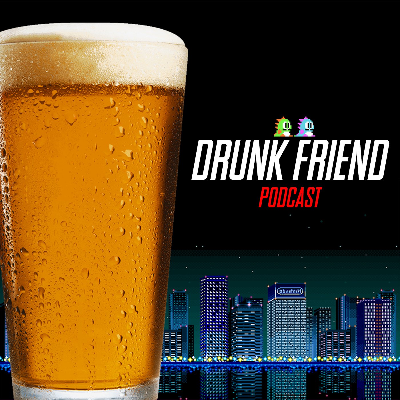 DrunkFriend Podcast
