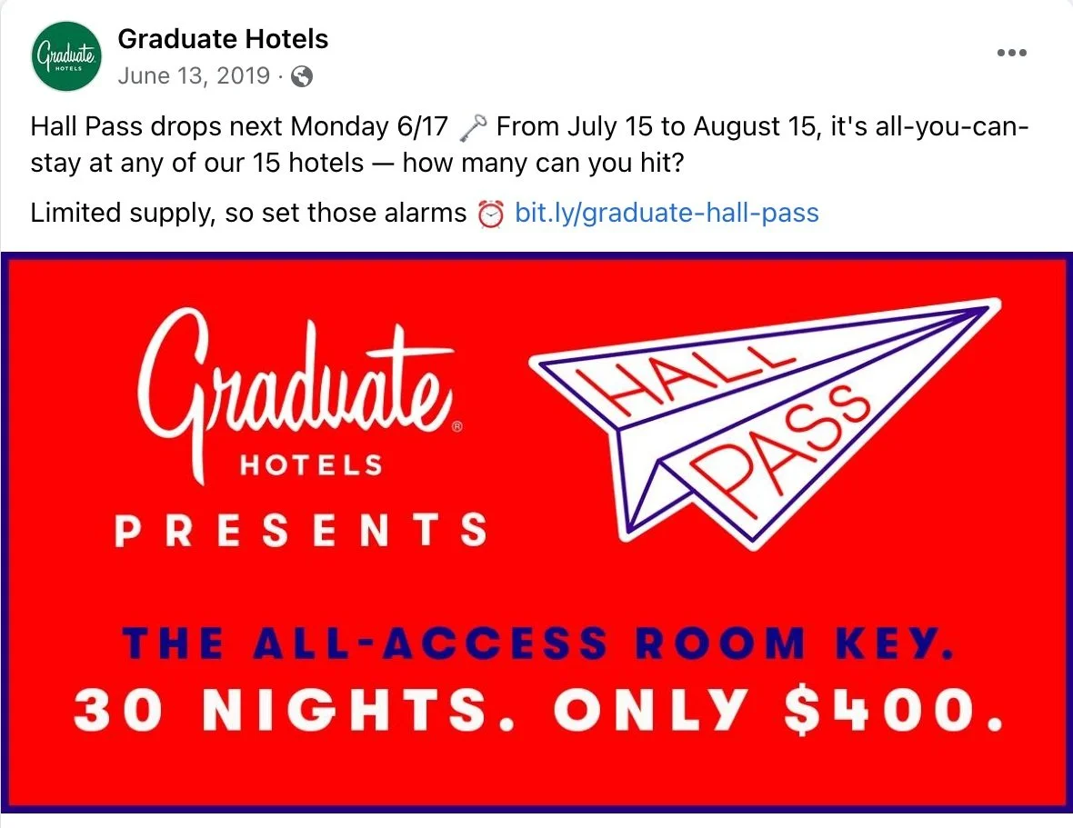  The Graduate Hall Pass growth generator. One $400 ticket for a summer of infinite hotel nights. We sold out in 4 minutes, making plenty of money but more importantly stirring up roadtrips, adventures, college visits and millions of memories centered