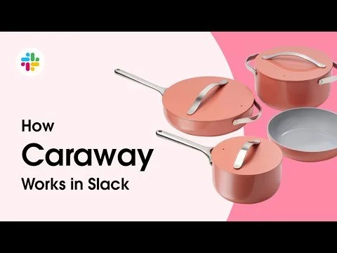 Slack x Caraway | Customer Story