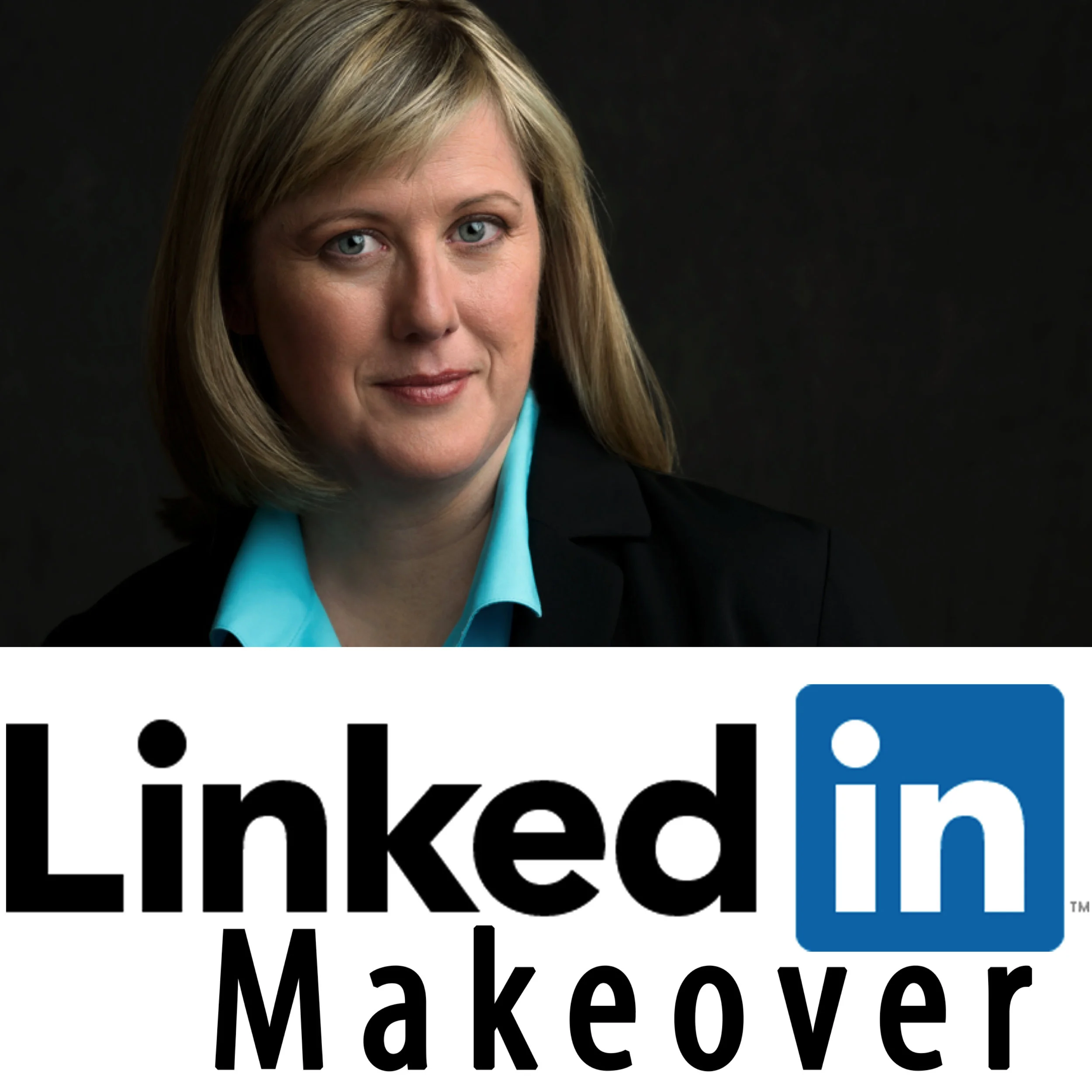 Is it time for your LinkedIn Makeover?