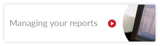 AHM managing your reports.png