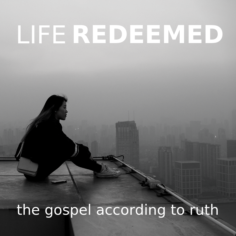 LIFE REDEEMED RUTH.png