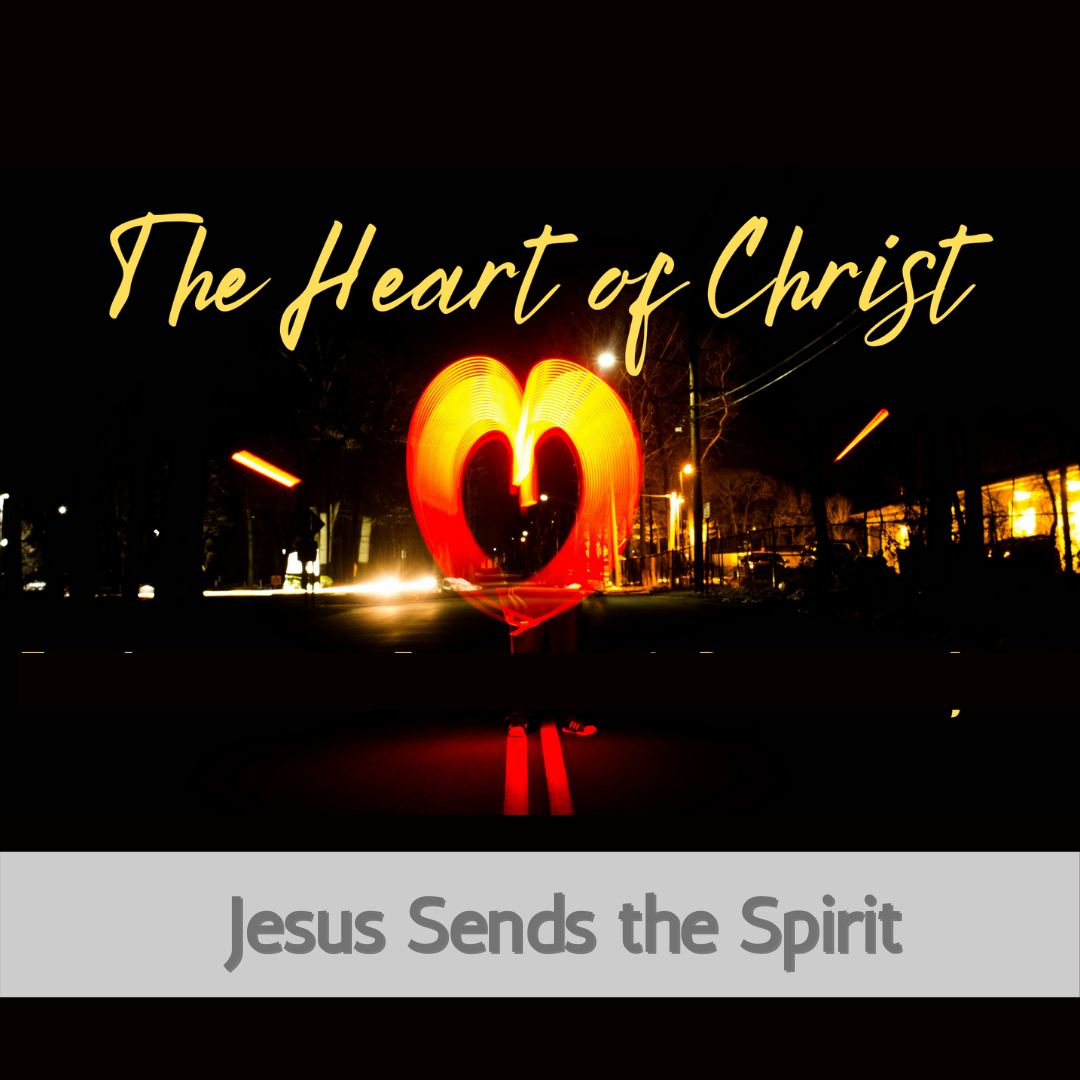 #7: Jesus Sends the Spirit