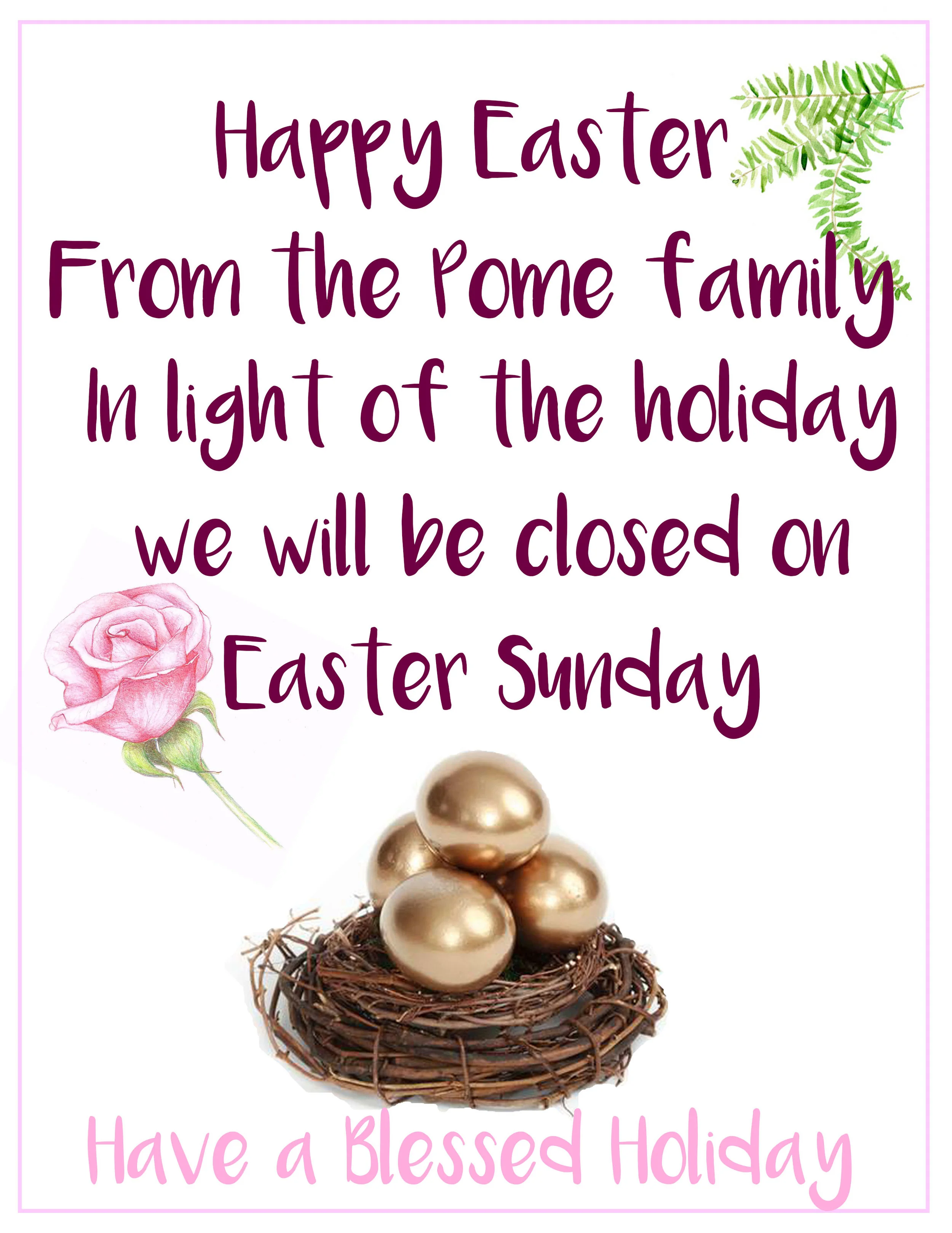 Closed for Easter Sunday 