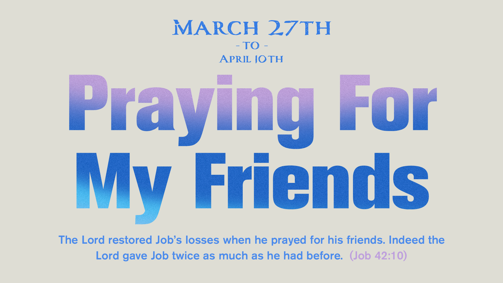 Praying For My Friends_16X9.png