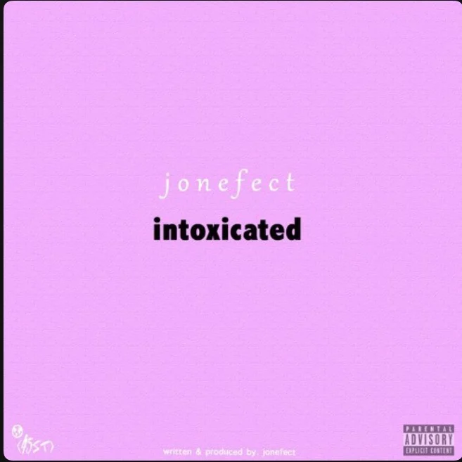JonEfect - intoxicated(prod.by Jonefect)
