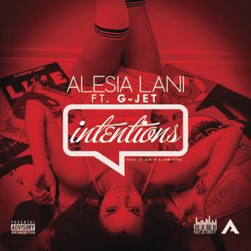 Alesia Lani Ft G-Jet - Intentions 