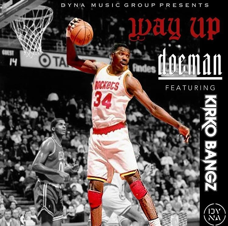 Doeman Ft Kirko Bangz - Way Up prod Sly Drexler