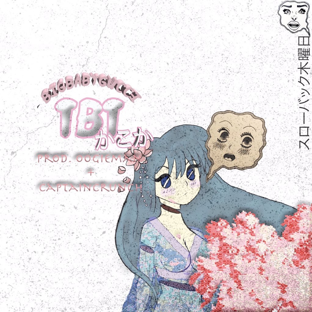 BIGBABYGUCCI- TBT prod OOGIEMANE + Captain Crunch 