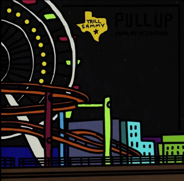 Trill Sammy - Pull Up prod Dez Wright