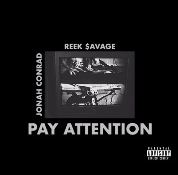 Reek Savage - Pay Attention prod Jonah Conrad 