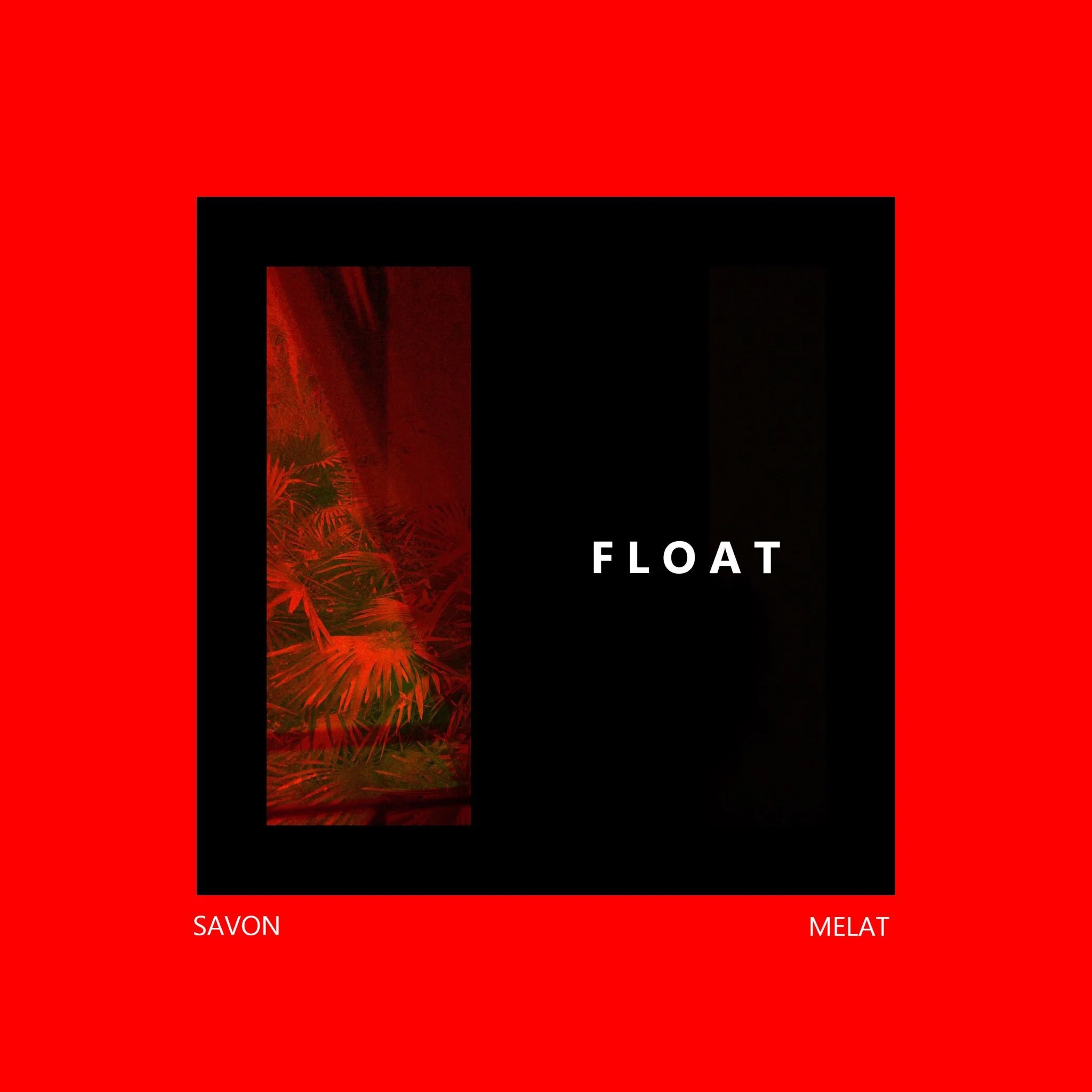 Savon Ft Mélat - Float 