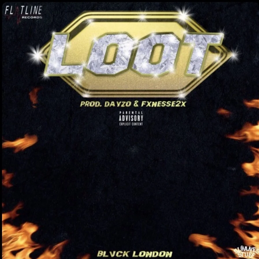 BLVCK LONDON - Loot prod Dayzo & Fxnesse2x