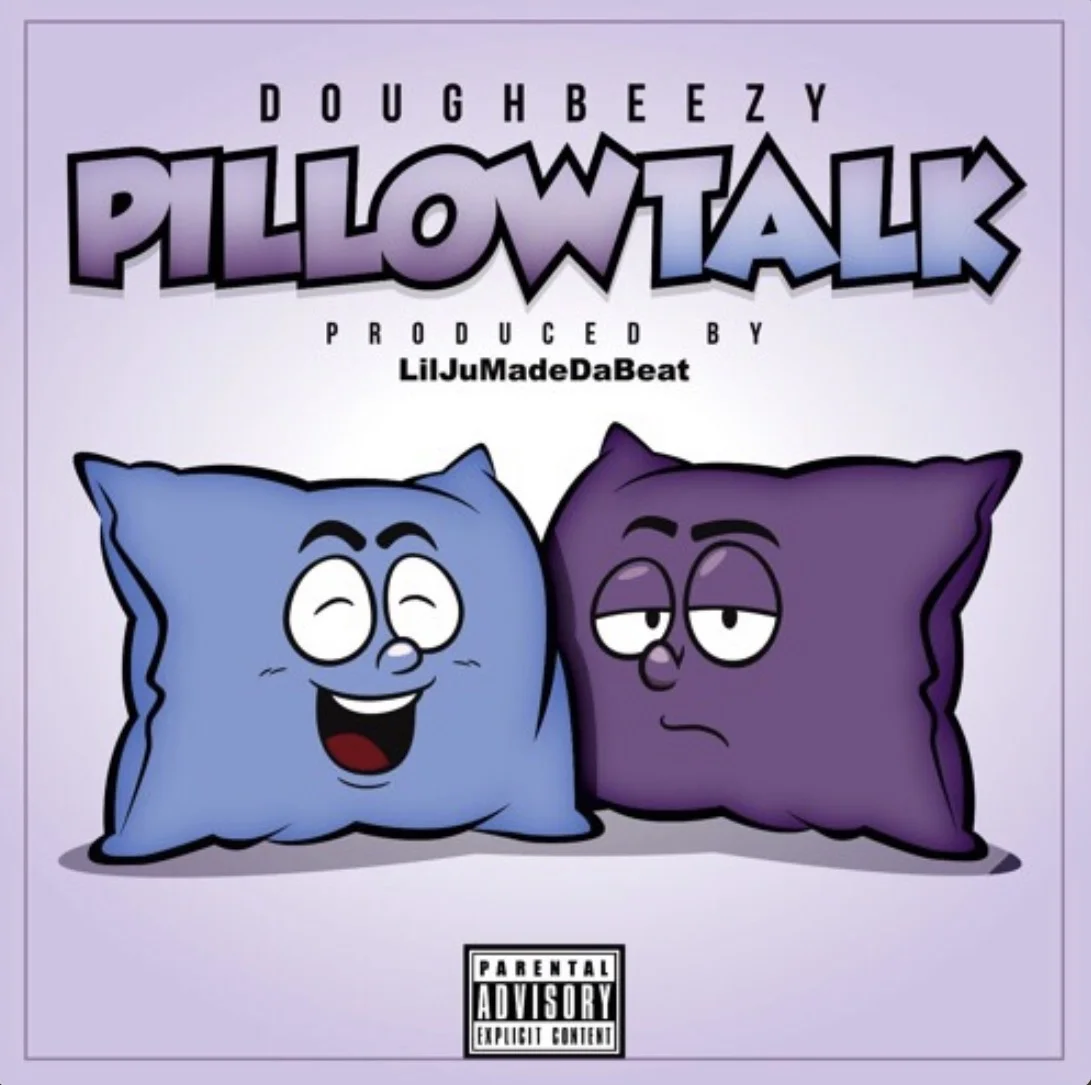 Doughbeezy - Pillow Talk prod LilJuMadeDaBeat