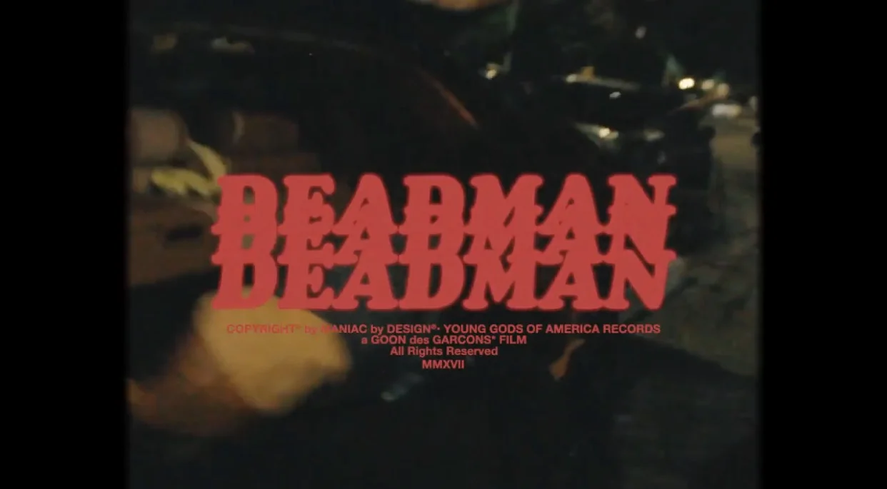 Goon Des Garcons - DEADMAN (Video) 