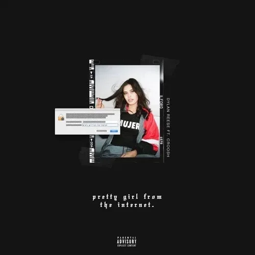 Dylan Reese Ft. Croosh - Pretty Girl From The Internet(Prod.by Moses Jean) 