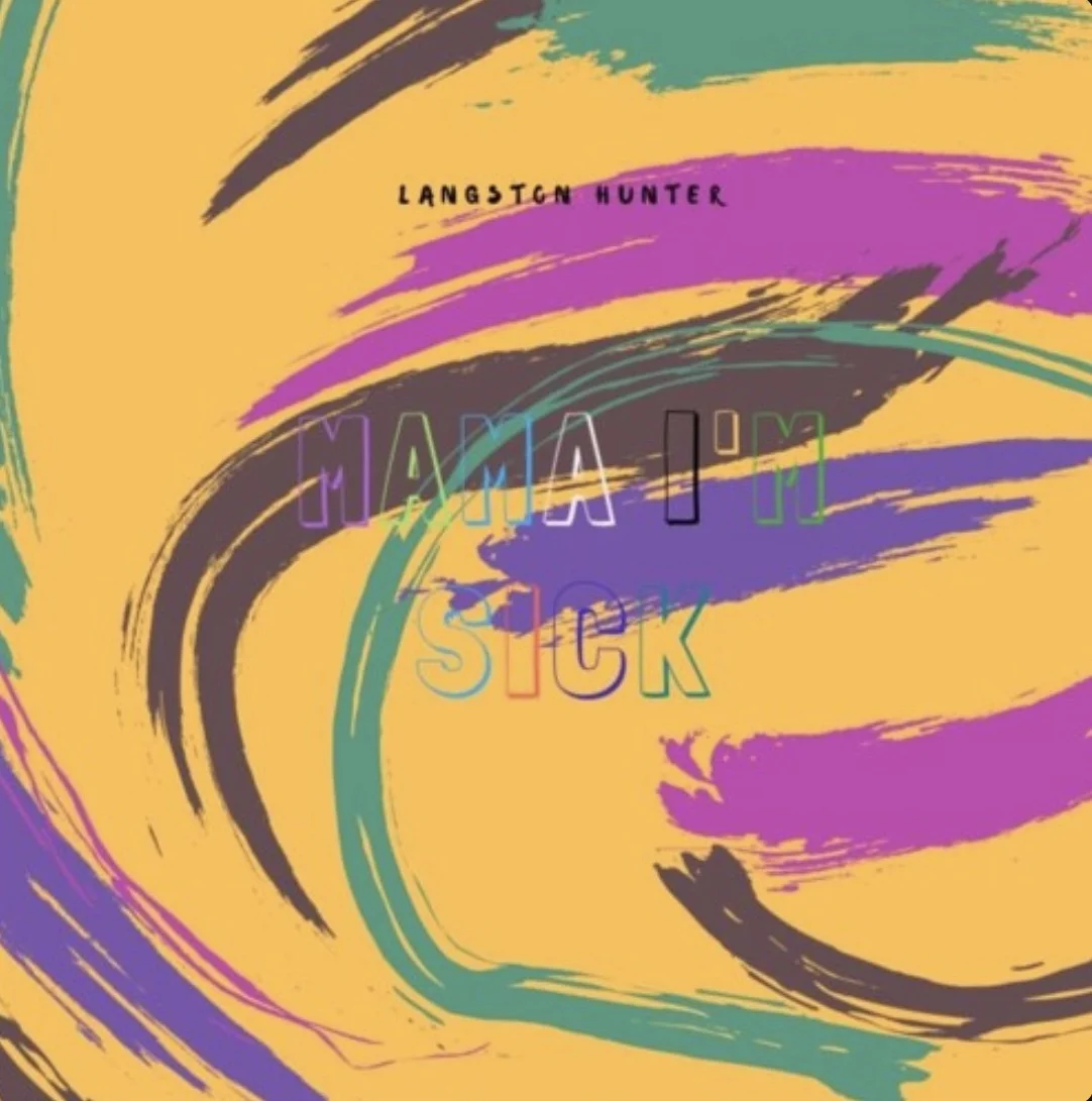 Langston Hunter - Mama I'm Sick prod Brandun Deshay 
